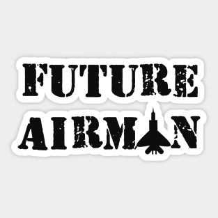 Future Airman - Air force graduate Sticker